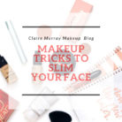 Makeup Tricks to Slim Your Face