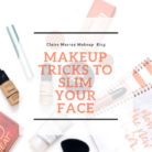 Makeup Tricks to Slim Your Face