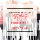 How to wear metallic makeup for Christmas & New Year
